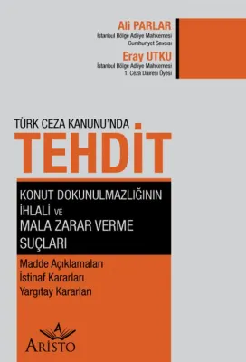 Tehdit, Konut Dokunulmazlığının İhlali ve Mala Zarar Verme Suçları