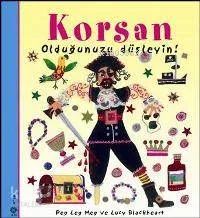 Korsan Olduğunuzu Düşleyin!