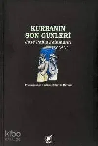 Kurbanın Son Günleri