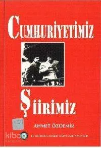 Cumhuriyetimiz Şiirimiz