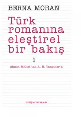 TÜRK ROMANINA ELEŞTİREL BİR BAKIŞ 1