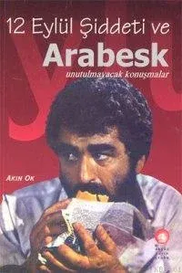 12 Eylül Şiddeti ve Arabesk