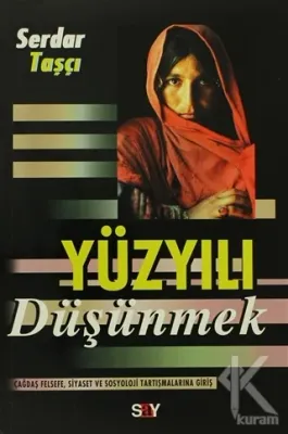 Yüzyılı Düşünmek
