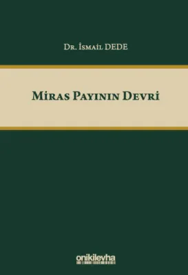Miras Payının Devri İsmail Dede