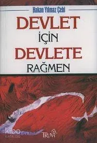 Devlet İçin Devlete Rağmen