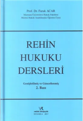 REHİN HUKUKU DERSLERİ / 2.BASI / F.ACAR / 2017