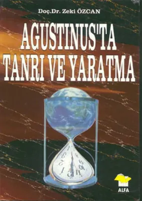 Agustinus'ta Tanrı ve Yaratma
