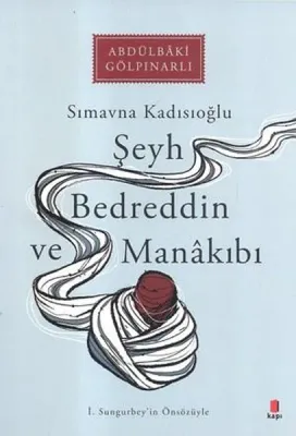 Şeyh Bedreddin ve Manakıbı : Sımavna Kadısıoğlu