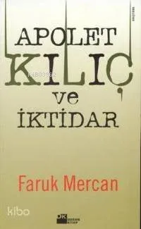 Apolet Kılıç ve İktidar
