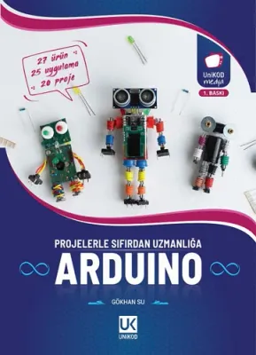 Sıfırdan Uzmanlığa Projelerle Arduino Gökhan Su