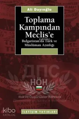 Toplama Kampından Meclis'e
