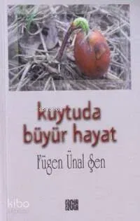 Kuytuda Büyür Hayat