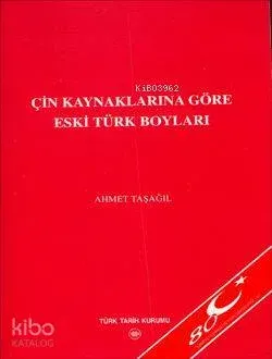 Çin Kaynaklarına Göre Eski Türk Boyları