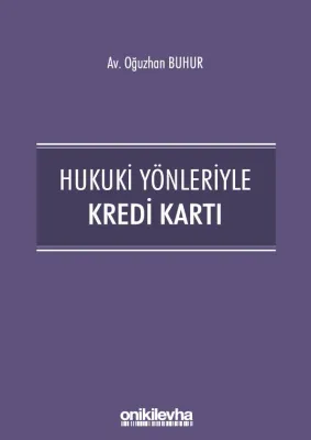 Hukuki Yönleriyle Kredi Kartı