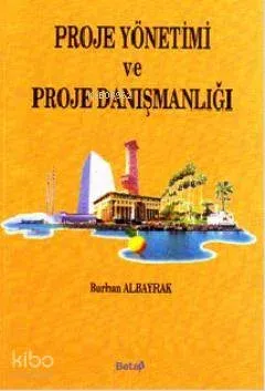 Proje Yönetimi ve Proje Danışmanlığı