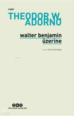 Walter Benjamin Üzerine