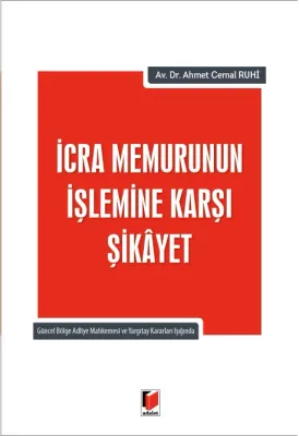 İcra Memurunun İşlemine Karşı Şikayet
