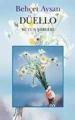 Düello Bütün Şiirleri