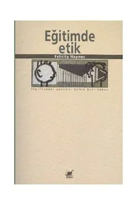 Eğitimde Etik Felicity Haynes