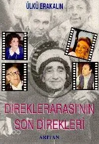 Direklerarası'nın Son Direkleri