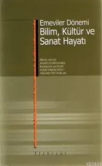 Emeviler Dönemi Bilim, Kültür ve Sanat Hayatı