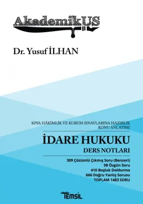 Akademikus İdare Hukuku Ders Notları Yusuf İlhan Akademikus İdare Hukuku Ders Notları Yusuf İlhan