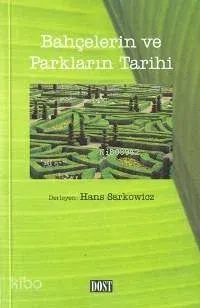 Bahçelerin ve Parkların Tarihi
