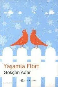 Yaşamla Flört
