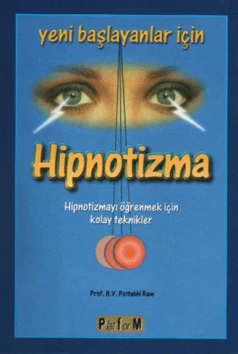 Yeni Başlayanlar İçin Hipnotizma