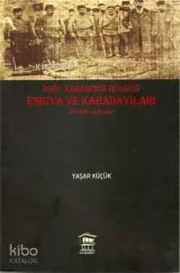Doğu Karadeniz Bölgesi Eşkıya ve Kabadayıları