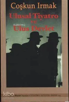 Ulusal Tiyatro ve Ulus Devlet
