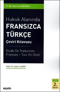 Hukuk Alanında Fransızca - Türkçe Çeviri Kılavuzu