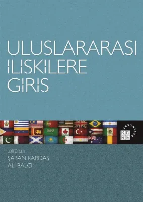Uluslararası İlişkilere Giriş; Tarih, Teori, Kavram ve Konular