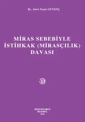 MİRAS SEBEBİYLE İSTİHKAK (MİRASÇILIK) DAVASI