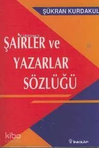 Şair ve Yazarlar Sözlüğü