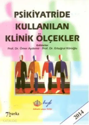 Psikiyatride Kullanılan Klinik Ölçekler