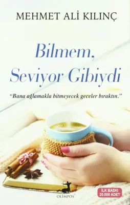Bilmem Seviyor Gibiydi