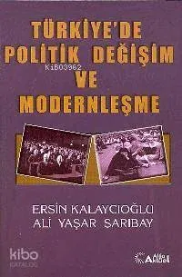 Türkiye'de Politik Değişim ve Modernleşme
