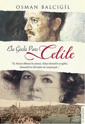 Ela Gözlü Pars Celile Osman Balcıgil