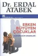 Erken Büyüyen Çocuklar