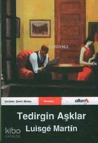 Tedirgin Aşklar