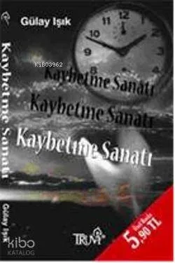 Kaybetme Sanatı (Cep Boy)