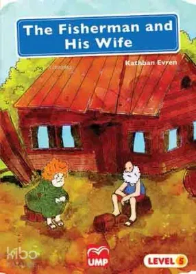 The Fisherman And His Wife