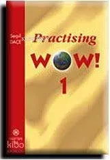 Practising Wow 1