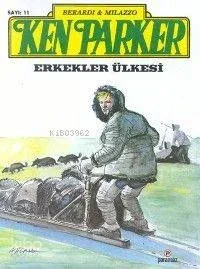 Ken Parker 11 - Erkekler Ülkesi