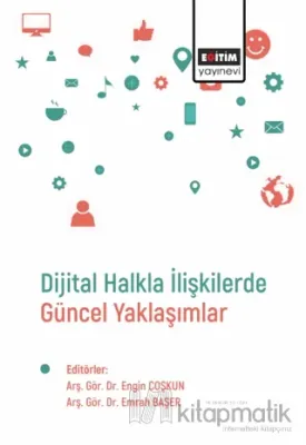 Dijital Halkla İlişkilerde Güncel Yaklaşımlar
