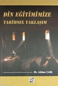 Din Eğitimimize Tarihsel Yaklaşım