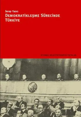 Demokratikleşme Sürecinde  Türkiye
