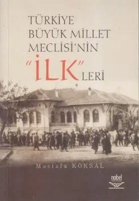 Türkiye Büyük Millet Meclisinin ilkleri