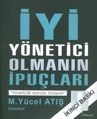 İyi Yönetici Olmanın İpuçları